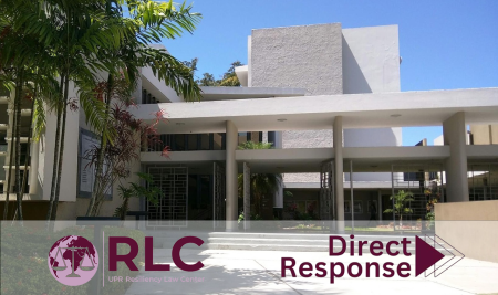 Derecho UPR hace llamado a donar a Fondo Solidaridad y el RLC Direct Response Fund