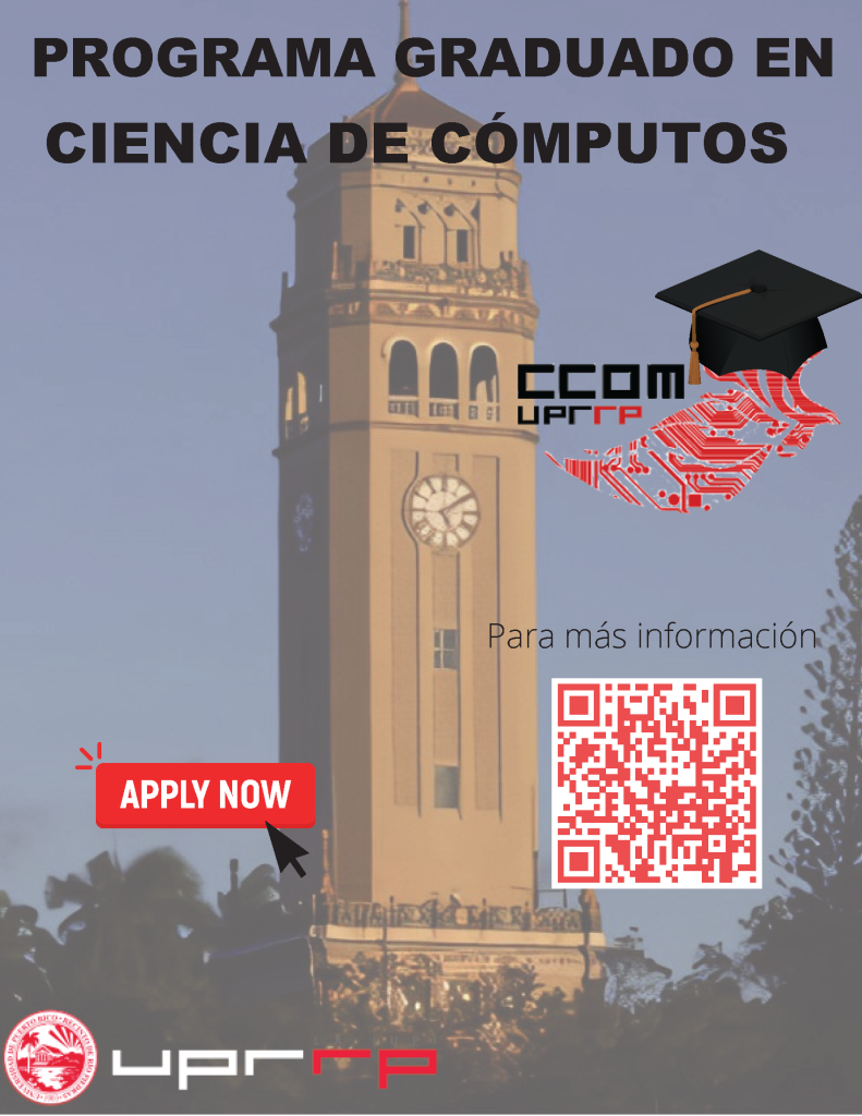 Promoción del Programa Graduado de Ciencia de Cómputos. Imagen de la torre de la UPR Rio Piedras.  Logo del Departamento de Ciencia de Cómputos: gallo con un birrete.