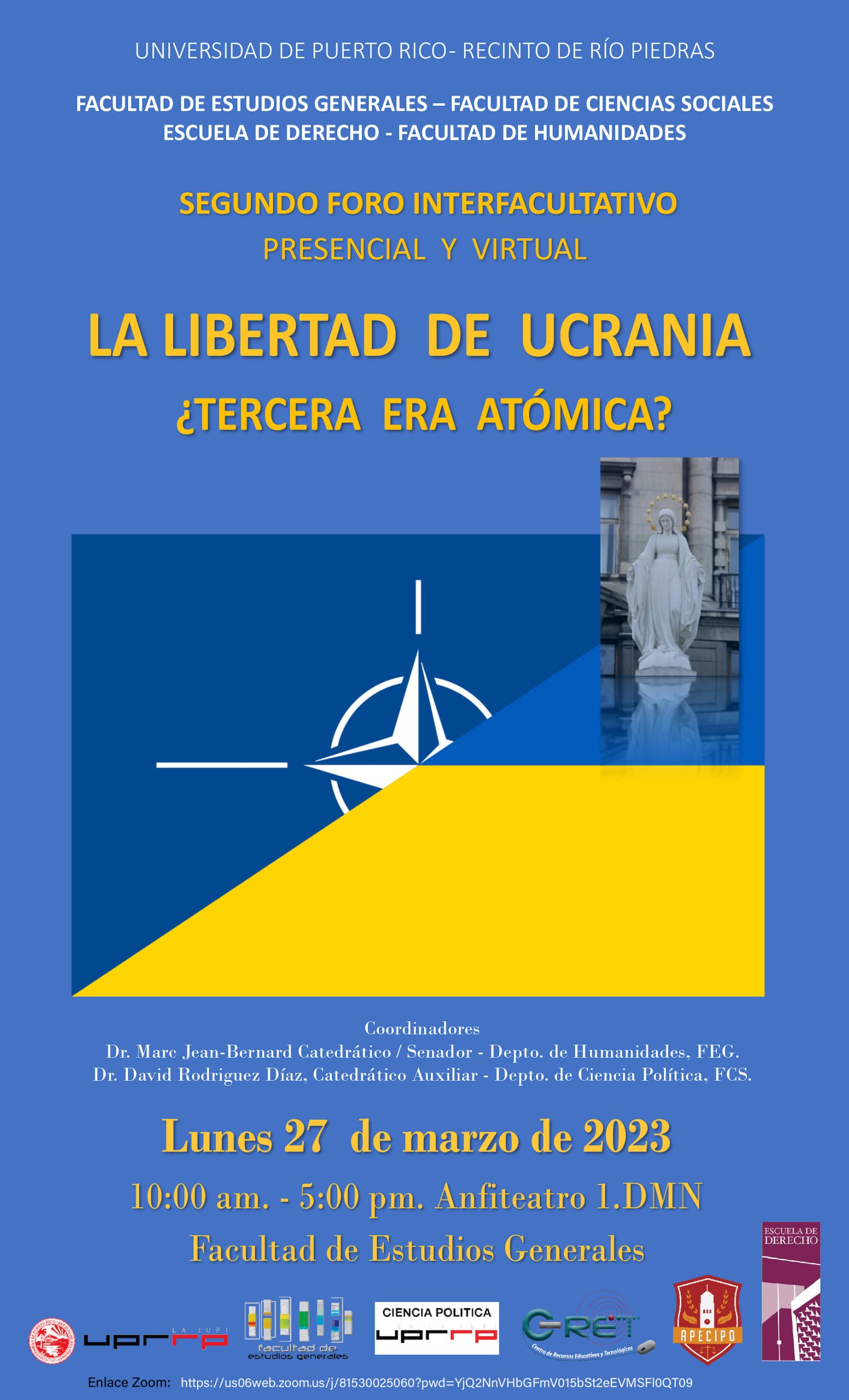 La libertad de ucrania el 27 de marzo desde las 10:00am en el Anfiteatro #1 de la Faculta de Estudios Generales