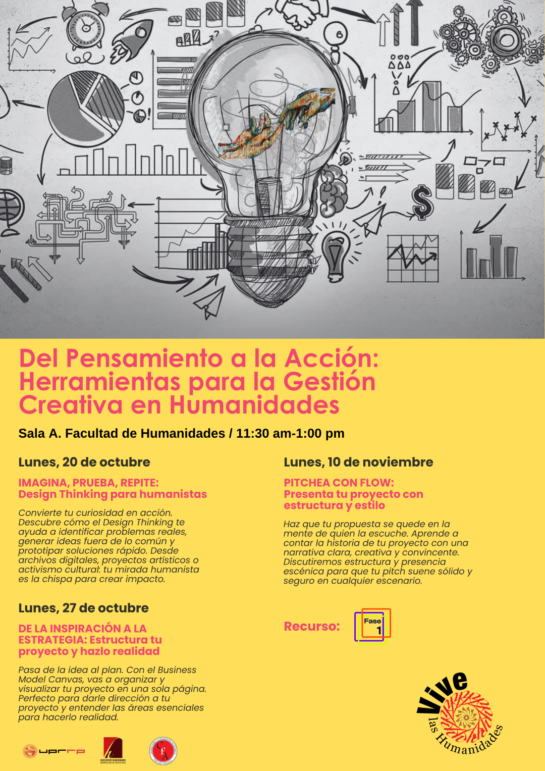 Ciclo de talleres"Del pensamiento a la Acción"de la Facultad de Humanidades.
