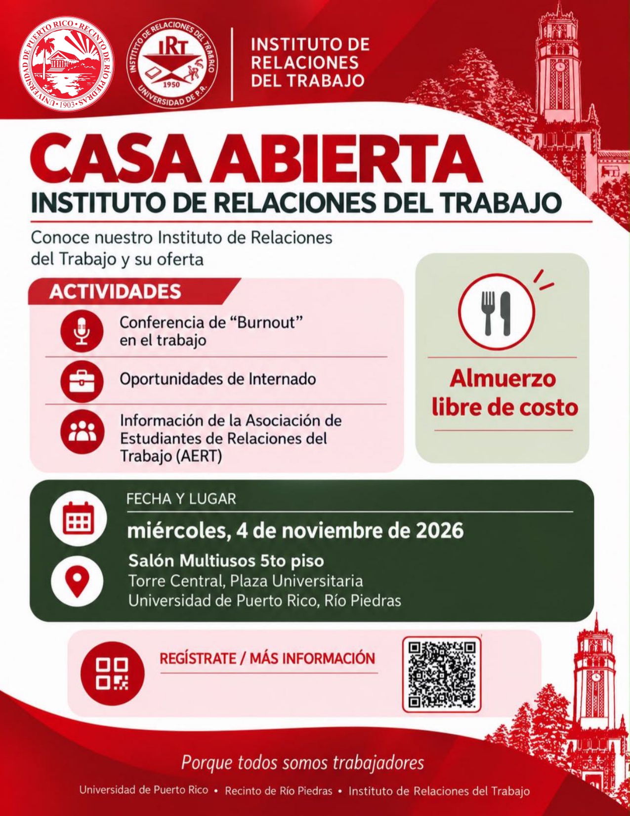 Casa Abierta Instituto de Relaciones del Trabajo / Miércoles, 4 noviembre / Salón Multiusos, 5to piso, Torre Central, Plaza Universitaria, UPRRP / 11:15 a.m.